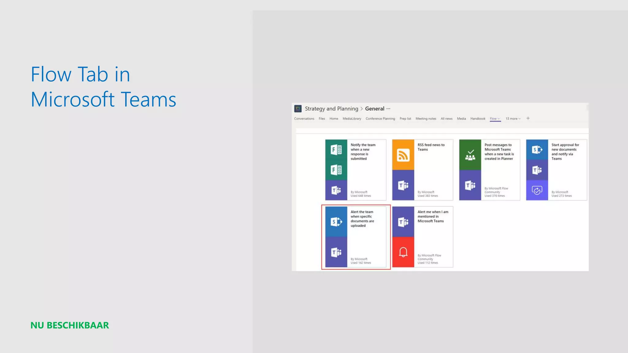 NU BESCHIKBAAR
Flow Tab in
Microsoft Teams