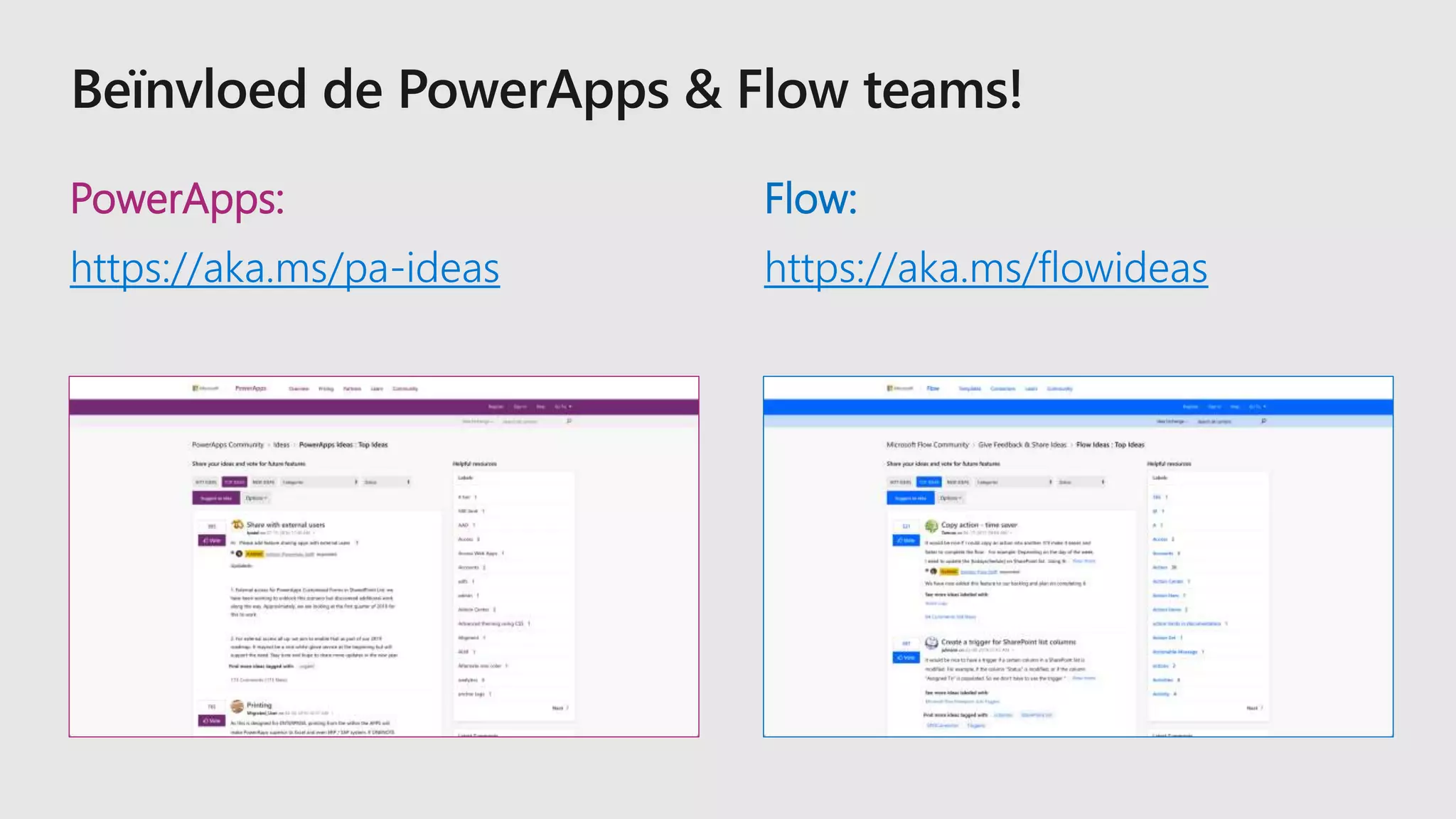 PowerApps:
https://aka.ms/pa-ideas
Flow:
https://aka.ms/flowideas