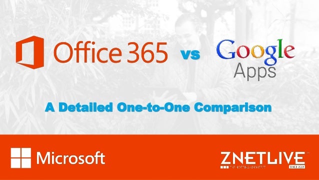 Office 365 Vs Google Apps A Detailed One To One Comparison