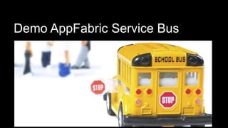 Demo AppFabric Service Bus