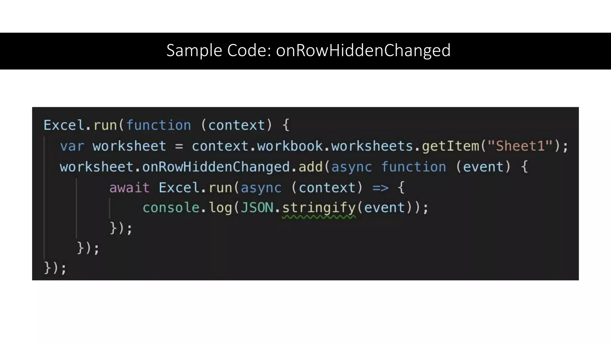 Sample Code: onRowHiddenChanged
 
