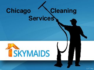 Chicago Cleaning
Services
 