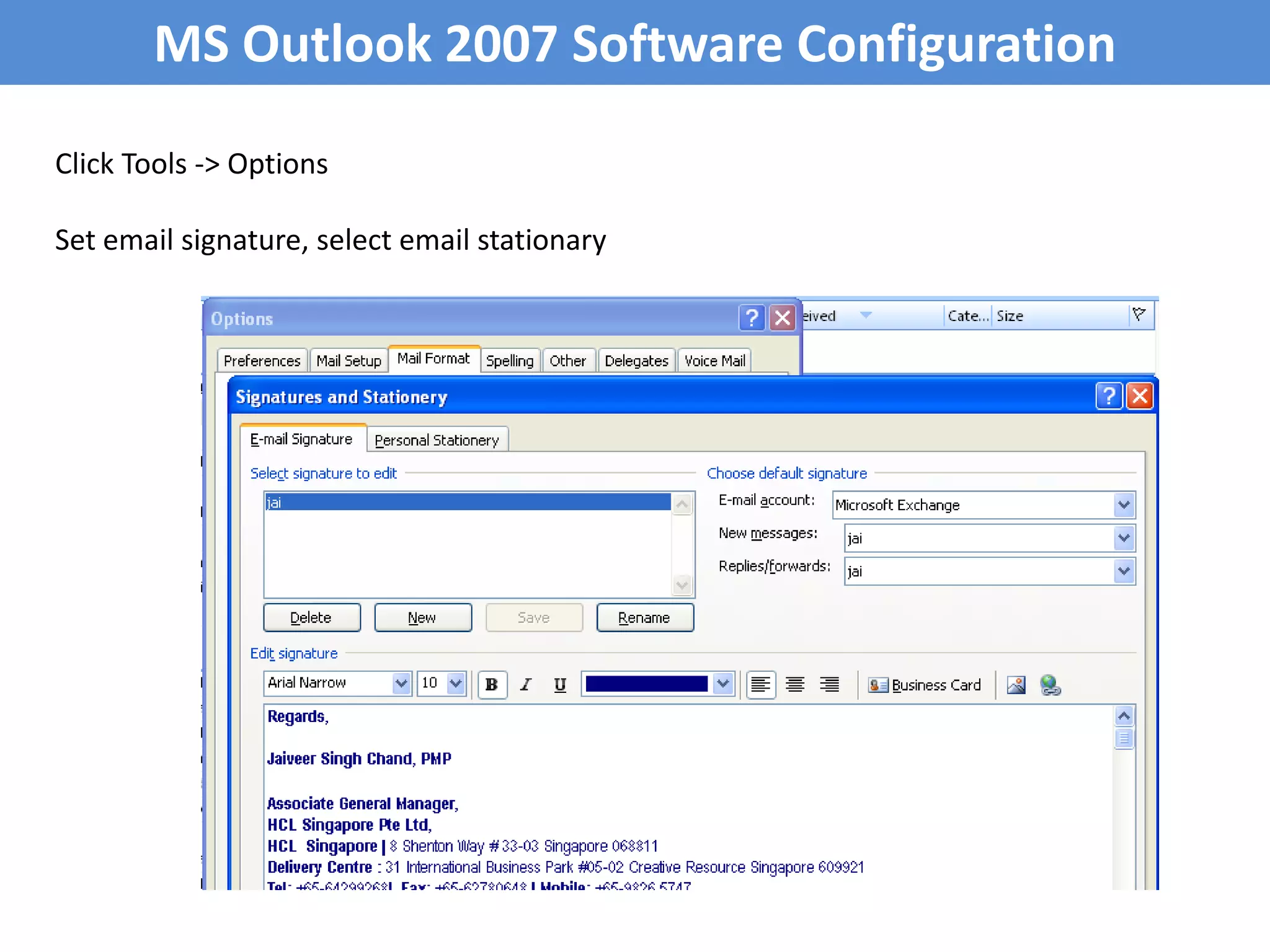 Scheduling Delivery of your emailsNew Message Window - > Click Options  Delays Delivery time of email 