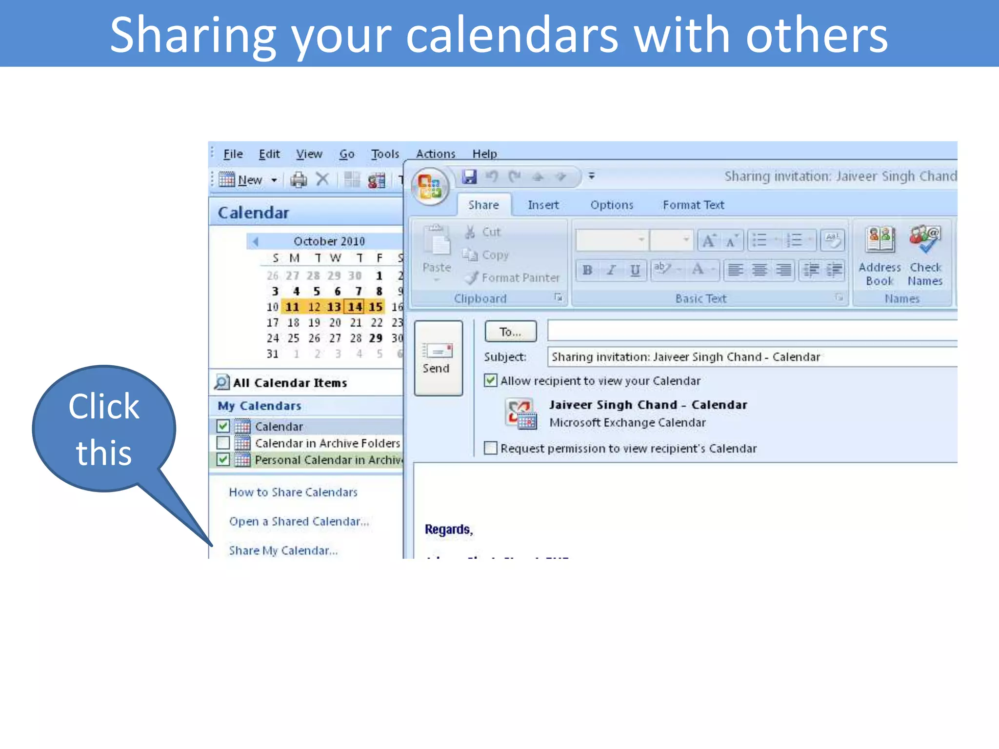 Send a contact detail to others Go to contact Right Click on contact which you want to send to others