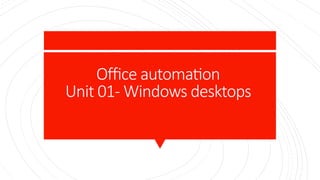 Unit One Office Automation Notes.pdf Office automation notes for 2 year bca s | PPTX