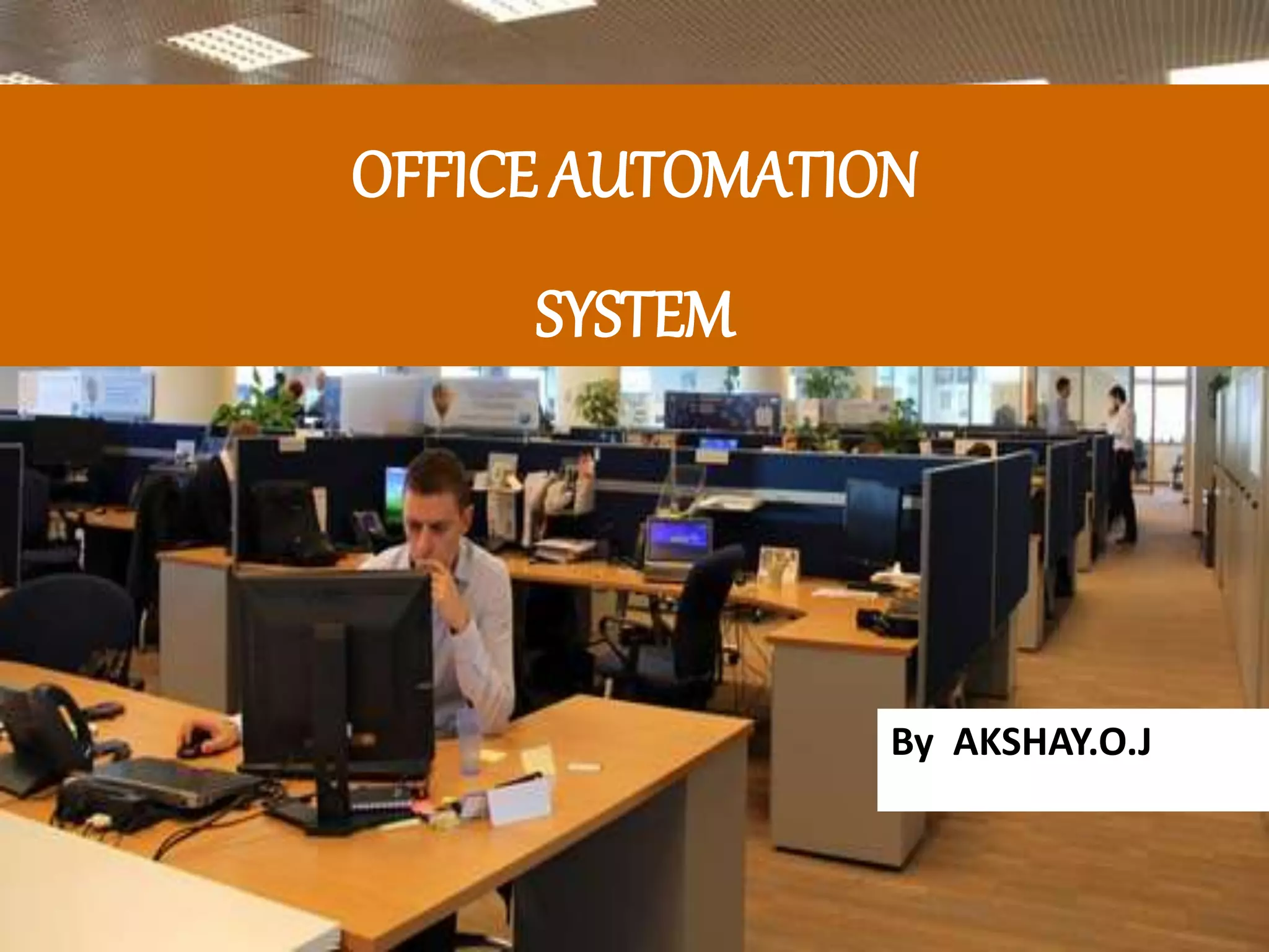 Office automation system 1 | PPTX