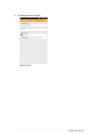 OfficeBox User Guide | 109
2. The following screen will appear.
Create Link screen.
 