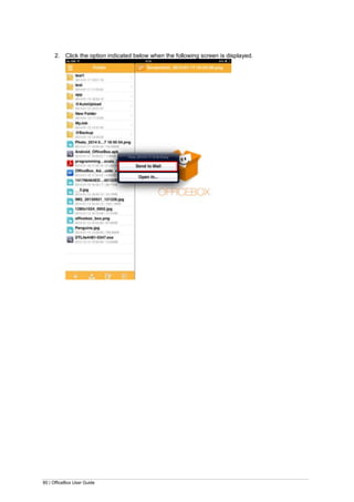 80 | OfficeBox User Guide
2. Click the option indicated below when the following screen is displayed.
 