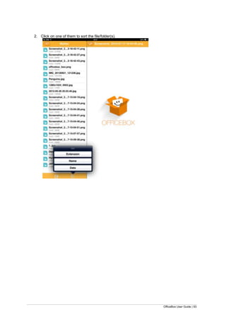OfficeBox User Guide | 93
2. Click on one of them to sort the file/folder(s).
 