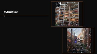 •Structure
:
 