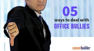 5 ways to deal with Office Bullies