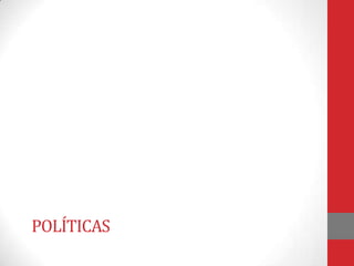 POLÍTICAS

 