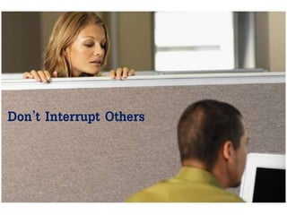 Don’t Interrupt Others