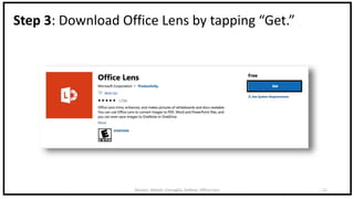 DeLeon, Abbott, Cornaglia, DeRose: Office Lens 11
Step 3: Download Office Lens by tapping “Get.”
 