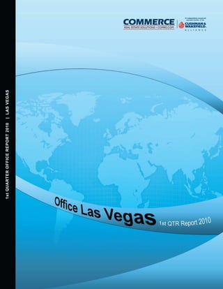 1st QUARTER OFFICE REPORT 2010   | LAS VEGAS
 