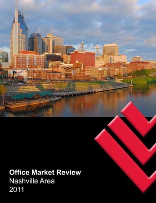 Office Market Review
Nashville Area
2011
 