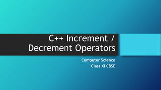 Increment and Decrement operators in C++ | PPTX