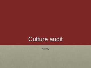 Culture auditActivity