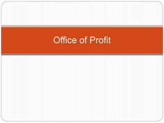 Office of Profit
 