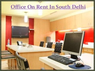 Office On Rent In South Delhi
 