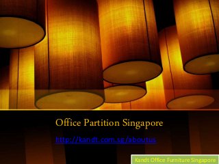 Office Partition Singapore
http://kandt.com.sg/aboutus
Kandt Office Furniture Singapore
 