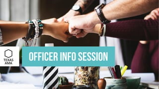 Officer info sessionTEXAS
AMA
 