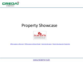 Property Showcase
Office space in Chennai | Office space in Mount Road | Commercial space | Navin Housing and Properties
 