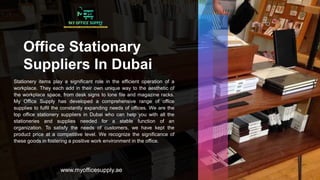 office stationary suppliers in dubai (1).pptx