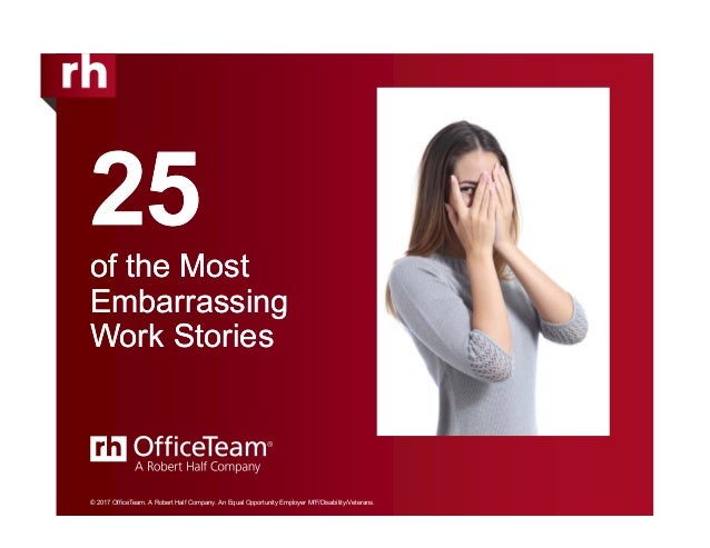 25 of the most embarrassing work stories robert half