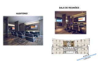 AUDITÓRIO 
SALA DE REUNIÕES  