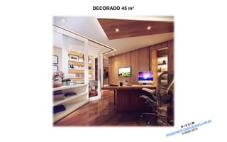 DECORADO 45 m²  