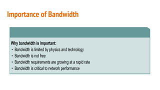 Importance of Bandwidth
 