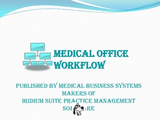 physician office workflow guide to help you improve your office workflow physician office workflow guide to help you improve your office workflow