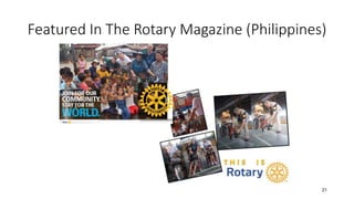 Featured In The Rotary Magazine (Philippines)
21
 