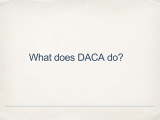 Official daca powerpoint | PPTX