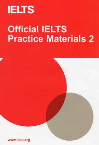Official ielts practice materials 2 - IELTS TUTOR www.ieltstutor.me