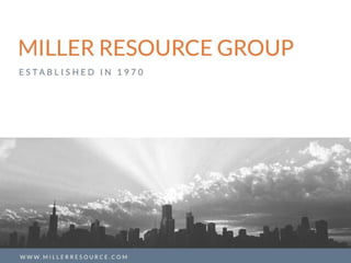 Miller Resource Group - Our Story