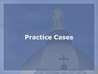 Practice Cases
 