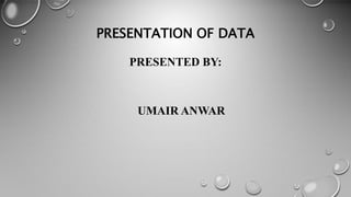 Presentation of Data | PPTX