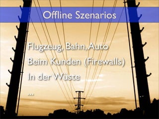 Offline Arbeiten