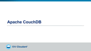 Apache CouchDB
 
