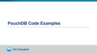PouchDB Code Examples
 