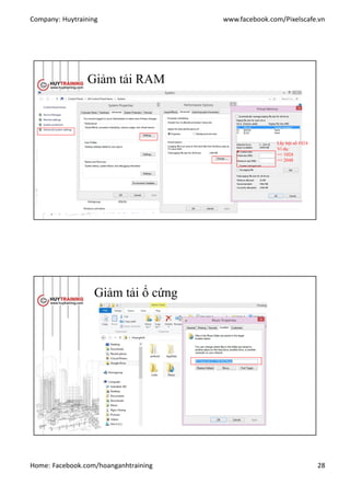 Company: Huytraining www.facebook.com/Pixelscafe.vn
Home: Facebook.com/hoanganhtraining 28
Giảm tải RAM
Lấy bội số 1024
Ví dụ:
=> 1024
=> 2048
Giảm tải ổ cứng
 