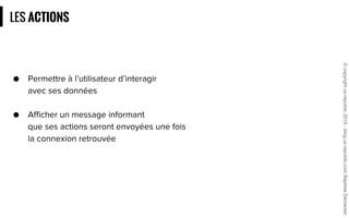 LES ACTIONS
©copyrightux-republic2015-blog.ux-republic.comBaptisteDemarest
 