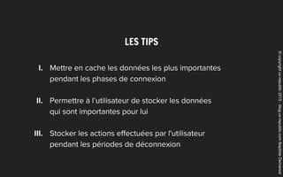 LES TIPS
©copyrightux-republic2015-blog.ux-republic.comBaptisteDemarest
 