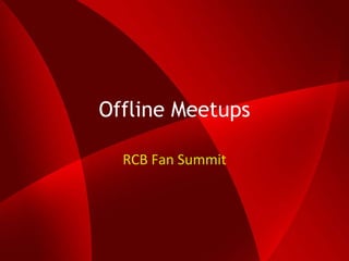 Offline Meetups RCB Fan Summit 
