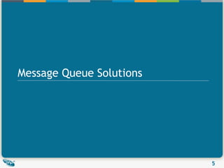 Message Queue Solutions