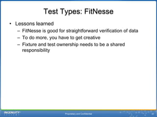 Proprietary and Confidential58FitNessePlugin ConfigurationConvert results to Junit format