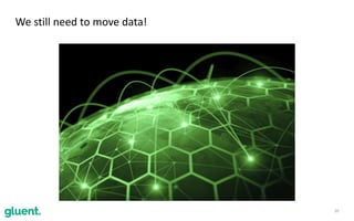 10
We	still	need	to	move	data!
 