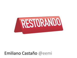 Emiliano Castaño @eemi
 